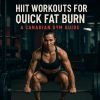 HIIT Workouts for Quick Fat Burn: A Canadian Gym Guide